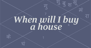 When will I buy a house as per astrology