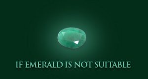 If emerald not suitable