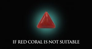 If Red Coral is Not Suitable