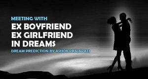 Dream Prediction if I see my ex girlfriend in my dreams